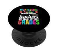 Professeur Montessori Parce Que des professeurs géniaux Peuvent enseigner PopSockets PopGrip Adhésif