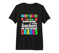 Professeur Montessori Parce Que des professeurs géniaux Peuvent enseigner T-Shirt Haut de Gamme
