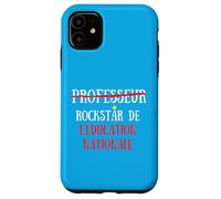 Professeur Non mais Rock Star de L'Education Nationale Drôle Coque pour iPhone 11