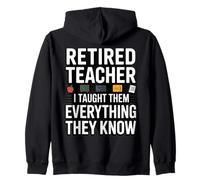 Professeur retraité drôle, Je Leur AI appris Tout ce qu'ils savent Sweat à Capuche