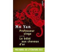 Professeur singe: suivi de Le Bébé aux cheveux d'or