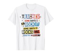 Professeur Some Days I Rock It Funny Educator T-Shirt