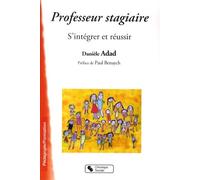 Professeur stagiaire s'intégrer et réussir (0000)
