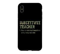 Professeur suppléant, comme Un Enseignant Normal, mais Beaucoup Plus Cool Coque pour iPhone XS Max