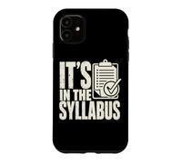 Professeur Syllabus College Instructor Humour Coque pour iPhone 11