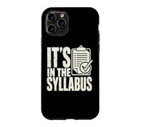 Professeur Syllabus College Instructor Humour Coque pour iPhone 11 Pro