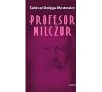 Professeur Wilczur - Tadeusz Dołęga-Mostowicz (Buch auf Polnisch)