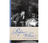 Professeur Wilczur - Tadeusz Dołęga-Mostowicz (Buch auf Polnisch)
