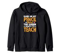 Professeure du primaire, donne-moi mon crayon que la reine veut Sweat à Capuche