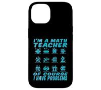 Professeurs de mathématiques - Je suis Un Professeur de mathématiques Chemises de mathématiques pour professeurs Coque pour iPhone 14