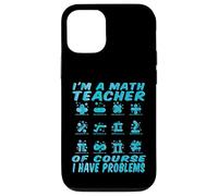 Professeurs de mathématiques - Je suis Un Professeur de mathématiques Chemises de mathématiques pour professeurs Coque pour iPhone 12/12 Pro