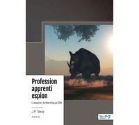 Profession apprenti espion L'espion britannique Bill - J.P. Serpi - Nombre 7 - broché - Récit
