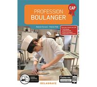 Profession Boulanger CAP (2019) - Manuel élève Manuel de l'élève, Edition 2019 - Patrick Ferrand - Delagrave - broché - Scolaire / Universitaire