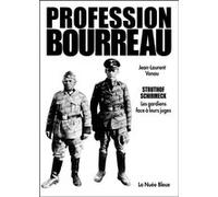 Profession bourreau Jean-Laurent Vonau (Auteur)