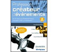 Profession : Créateur d'évènements - Fred Beauchêne - Studyrama Eds - broché - Guide