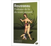 Profession de foi du vicaire savoyard: Emile ou De l'éducation - Livre IV