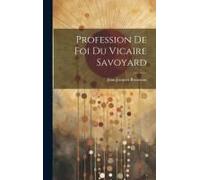 Profession De Foi Du Vicaire Savoyard