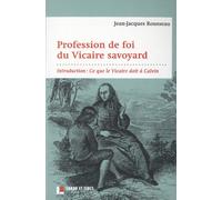 Profession de foi du Vicaire savoyard: Introduction : Ce que le Vicaire doit à Calvin