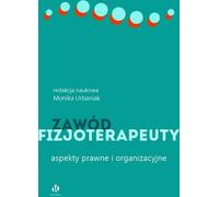 Profession de physiothérapeute Aspects juridiques et organisationnels