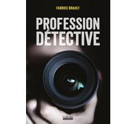Profession détective - Fabrice Brault - Hoebeke - broché - Guide