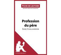 Profession Du Père De Sorj Chalandon (Fiche De Lecture)