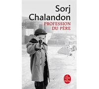 Profession du père - Sorj Chalandon - Lgf - Poche - Roman