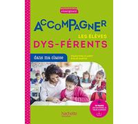 Profession enseignant - Accompagner les élèves dys-férents - Ed. 2021