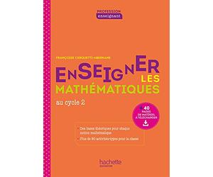 Profession enseignant - Enseigner les Mathématiques au cycle 2 - Ed. 2021