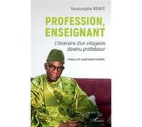 Profession, enseignant: L’itinéraire d’un villageois devenu professeur