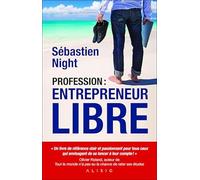 Profession : Entrepreneur libre