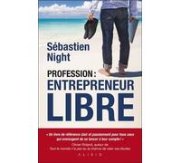 Profession : Entrepreneur libre