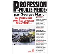 "Profession ""fouille-merde""": Un journaliste dans les coulisses des affaires