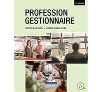 Profession gestionnaire Marquis suzie/guay josee-anne (Auteur)