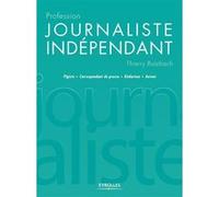 Profession journaliste indépendant Thierry Butzbach (Auteur)