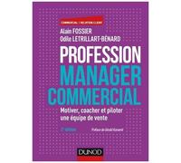 Profession Manager Commercial - Motiver, Coacher Et Piloter Une Équipe De Vente