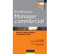 Profession Manager commercial: Motiver, coacher et piloter une équipe de vente