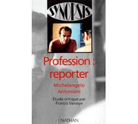 "Profession reporter" de Michelangelo Antonioni, étude critique