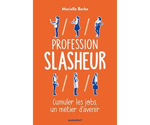 Profession Slasheur: Cumuler les jobs un métier d'avenir