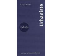 Profession urbaniste - Gérard Beaudet - Presses Universite De Montreal - broché - Essai