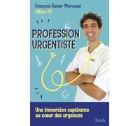 Profession Urgentiste - Une Immersion Captivante Au Coeur Des Urgences