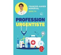 Profession Urgentiste - Une Immersion Captivante Au Coeur Des Urgences