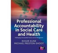 Professional Accountability in Social Care and Health by Michael PrestonShoot Michael Preston - Shoot (Auteur)