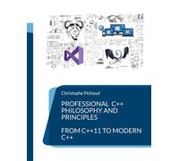 Professional C++ Philosophy and Principles - Christophe Pichaud - Books On Demand - broché - Manuel