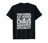 Professional Cat Herder Chaos Management Specialist Chat T-Shirt