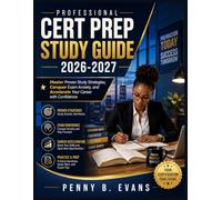 Professional Cert Prep Study Guide 2026-2027: Master Proven Study Strategies, Conquer Exam Anxiety, and Accelerate Your Career with Confidence