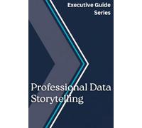 Professional Data Storytelling