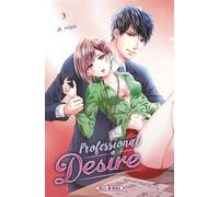 Professional Desire T03 - Ai Hibiki - Soleil - broché - Manga