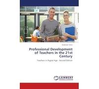Professional Development of Teachers in the 21st Century