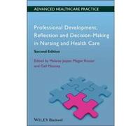 Professional Development Reflection and DecisionMaking in Nursing and Healthcare by Gail Mooney Paperback Book Gail Mooney (Auteur)