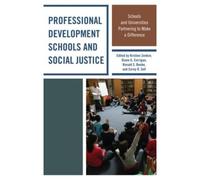 Professional Development Schools And Social Justice